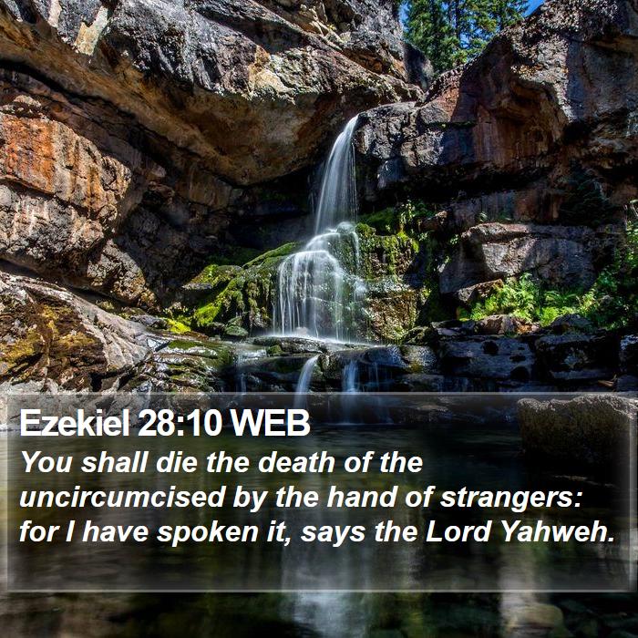 Ezekiel 28:10 WEB Bible Study