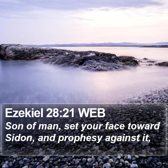 Ezekiel 28:21 WEB Bible Study