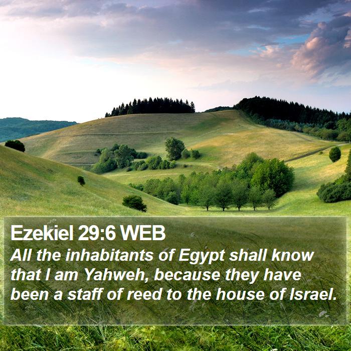 Ezekiel 29:6 WEB Bible Study