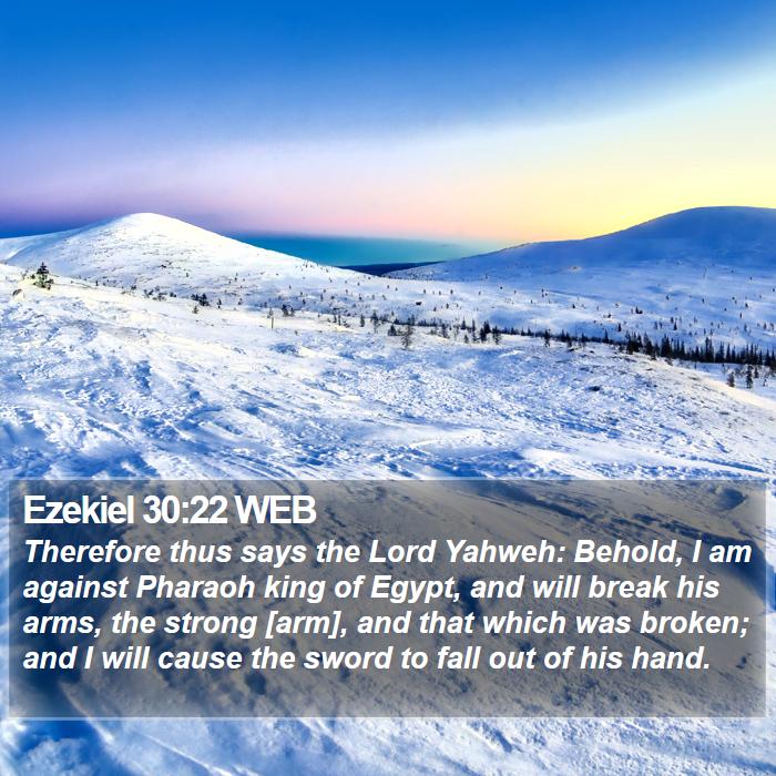 Ezekiel 30:22 WEB Bible Study