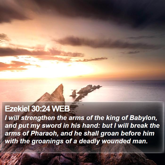 Ezekiel 30:24 WEB Bible Study