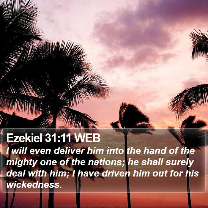 Ezekiel 31:11 WEB Bible Study