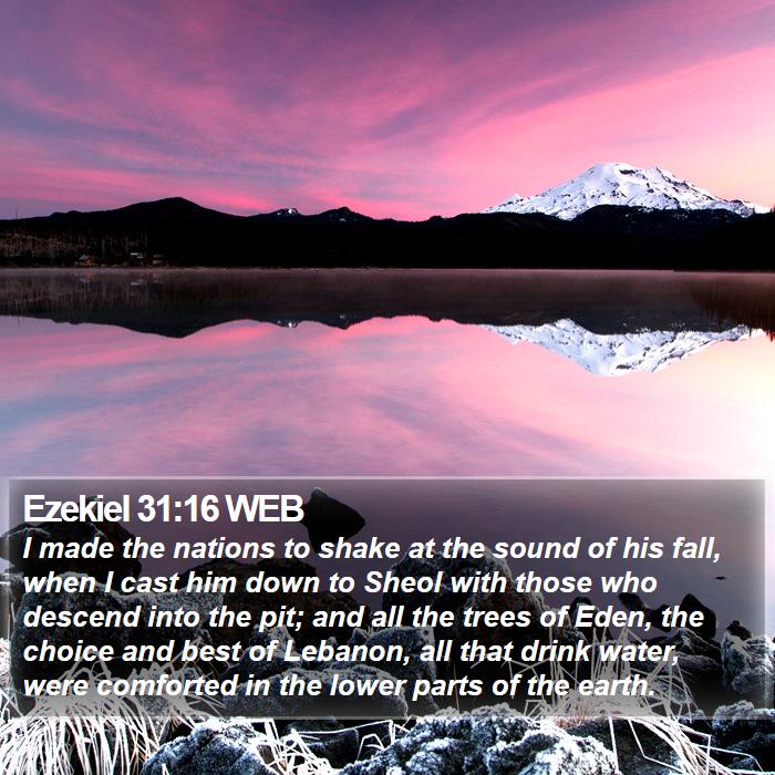 Ezekiel 31:16 WEB Bible Study