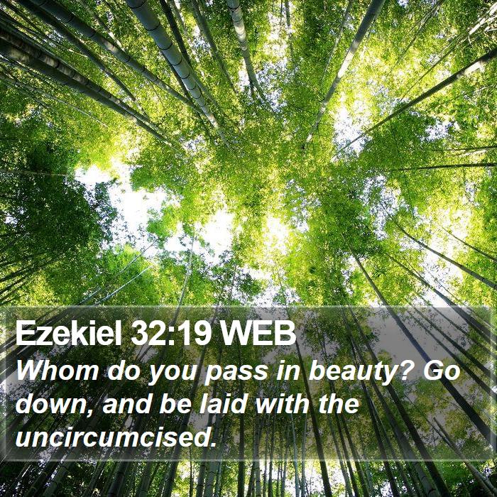 Ezekiel 32:19 WEB Bible Study