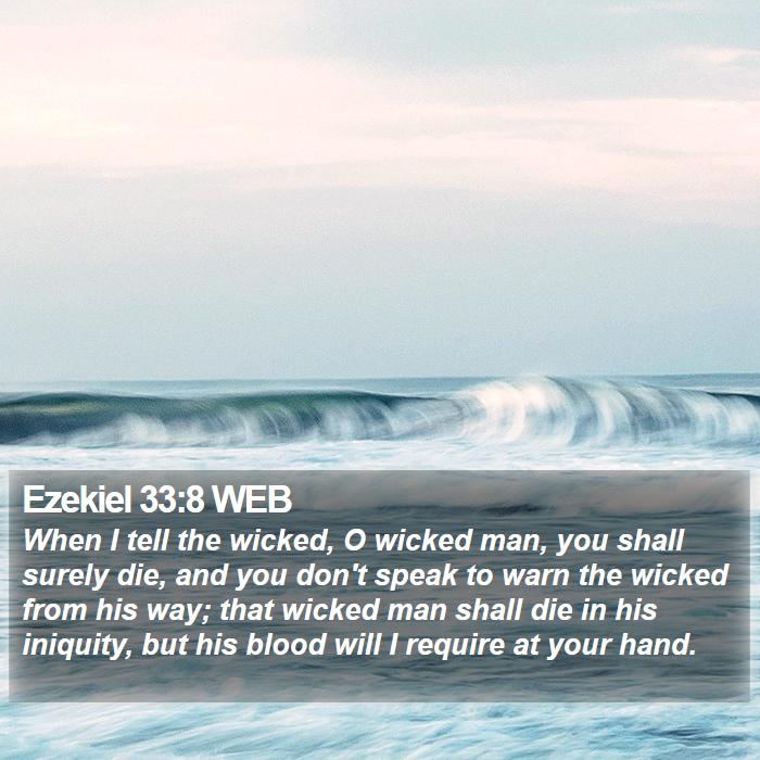 Ezekiel 33:8 WEB Bible Study