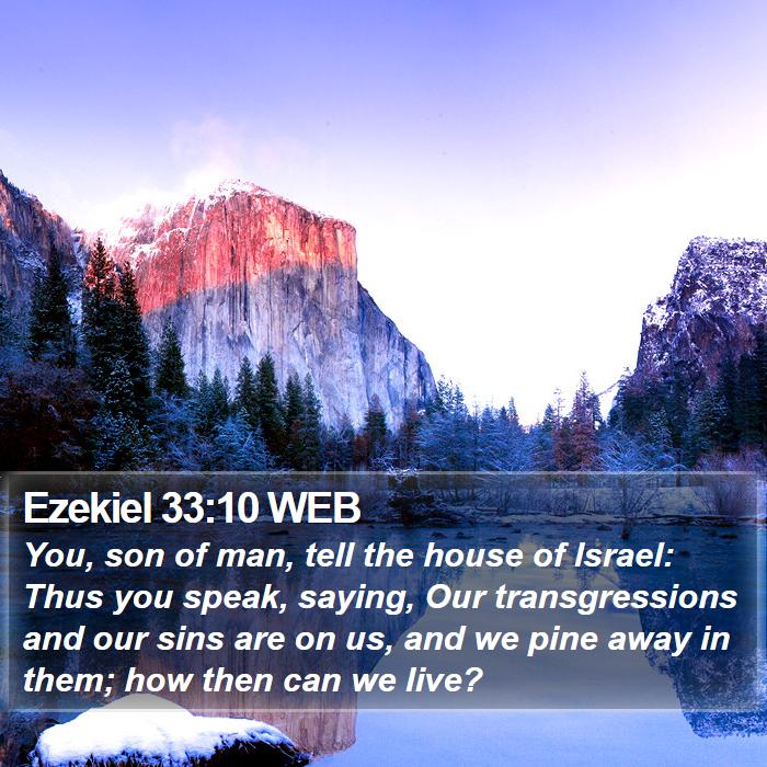 Ezekiel 33:10 WEB Bible Study