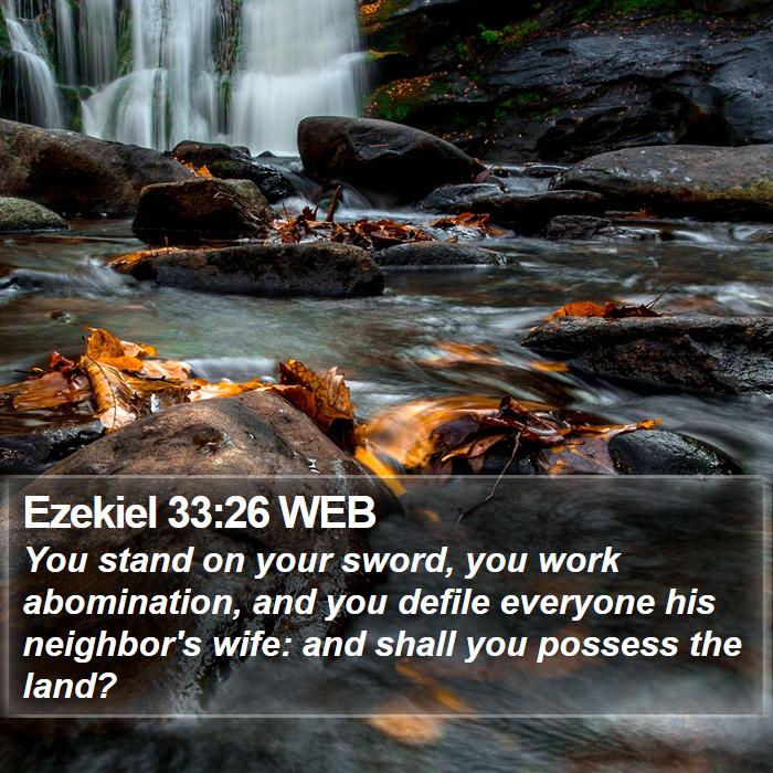 Ezekiel 33:26 WEB Bible Study