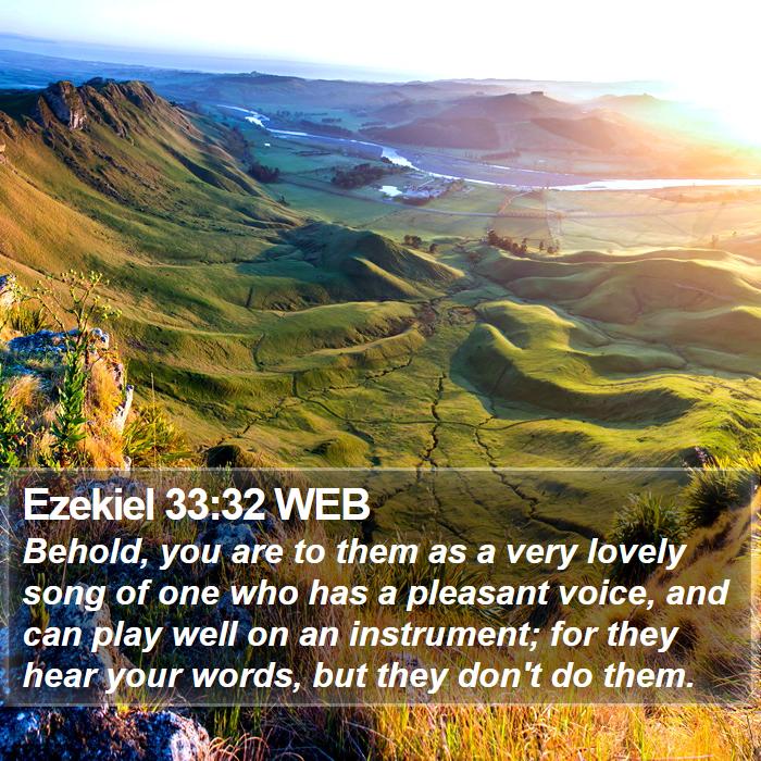 Ezekiel 33:32 WEB Bible Study