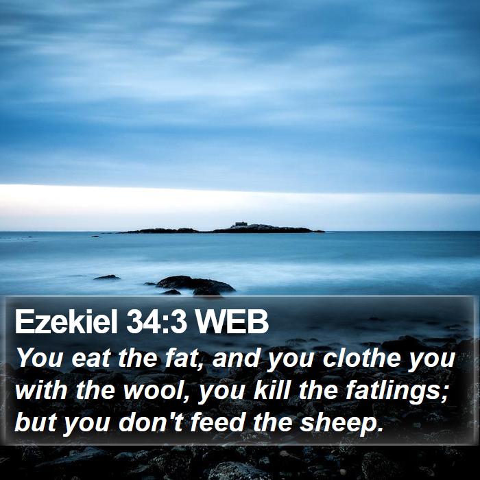 Ezekiel 34:3 WEB Bible Study