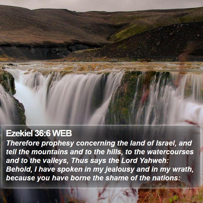 Ezekiel 36:6 WEB Bible Study