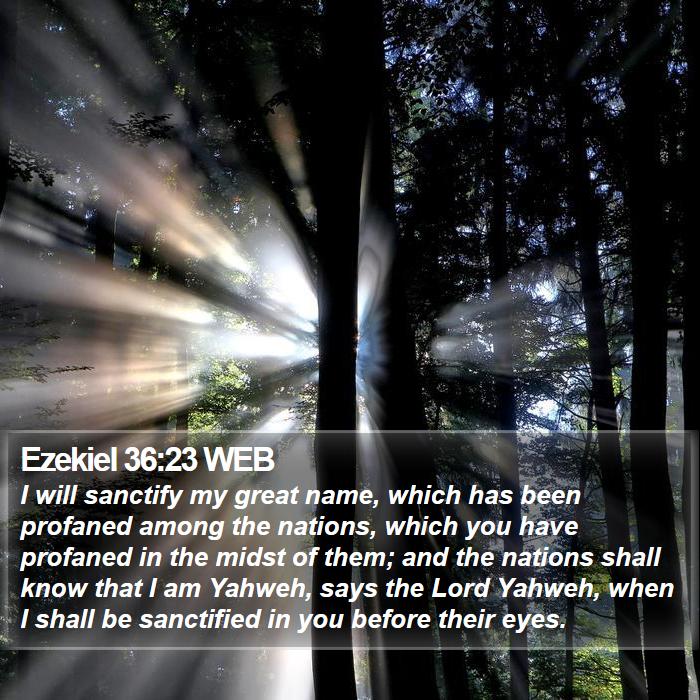 Ezekiel 36:23 WEB Bible Study