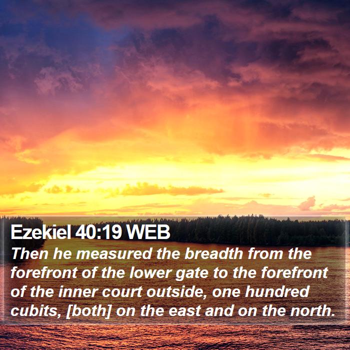 Ezekiel 40:19 WEB Bible Study