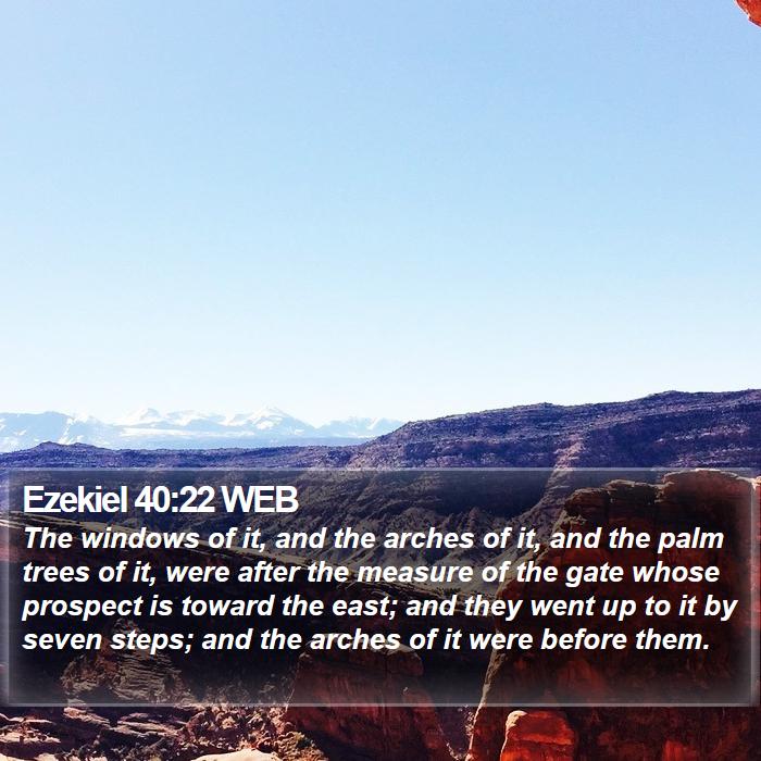 Ezekiel 40:22 WEB Bible Study