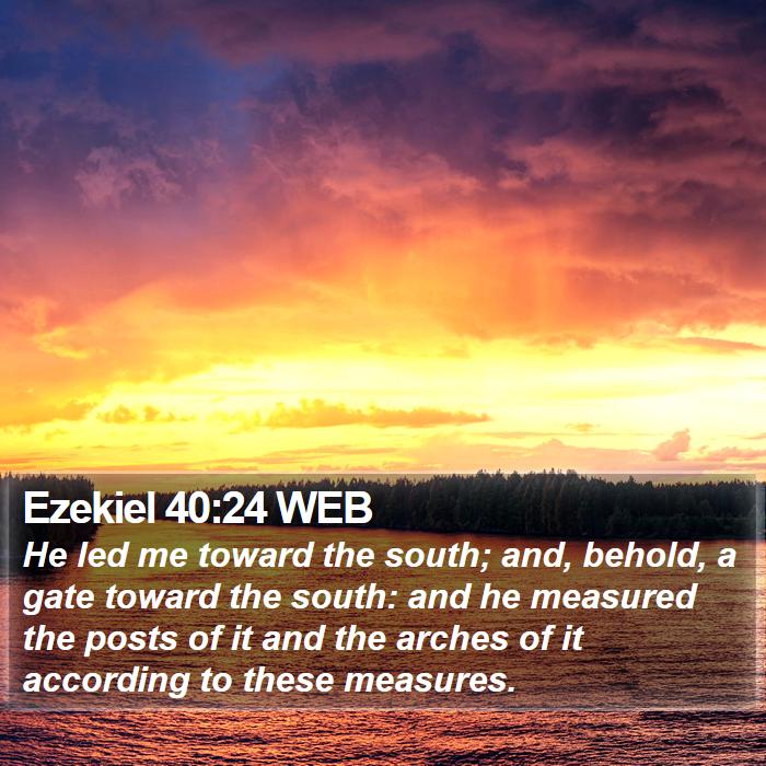 Ezekiel 40:24 WEB Bible Study