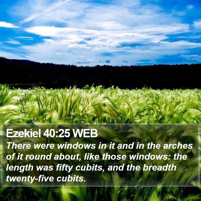 Ezekiel 40:25 WEB Bible Study