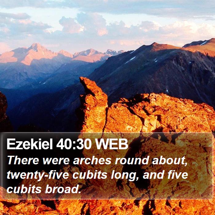 Ezekiel 40:30 WEB Bible Study