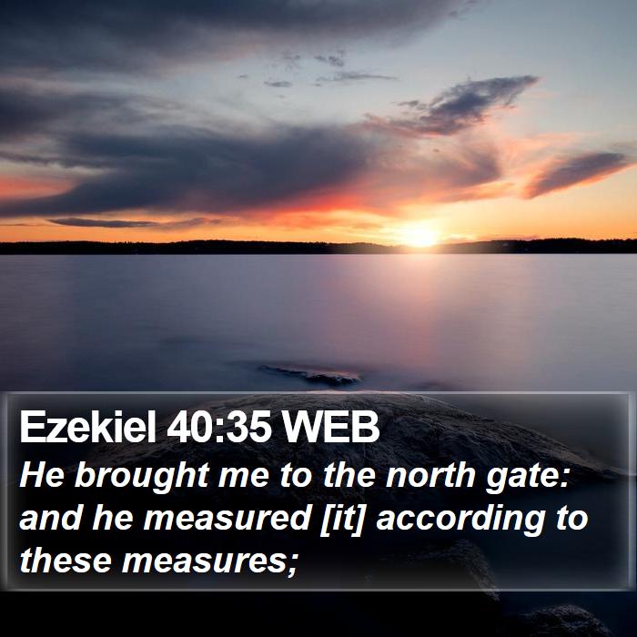 Ezekiel 40:35 WEB Bible Study