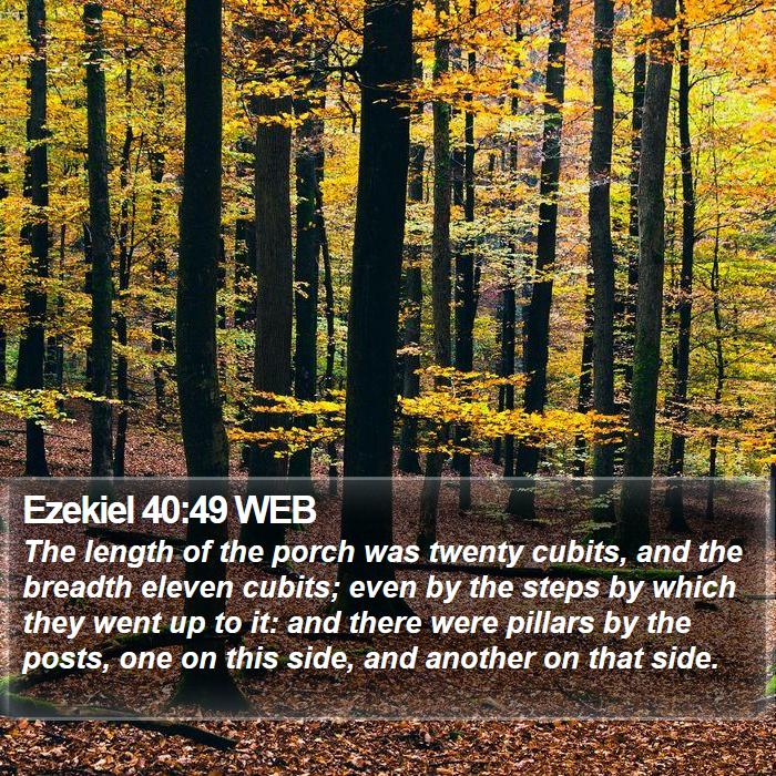 Ezekiel 40:49 WEB Bible Study