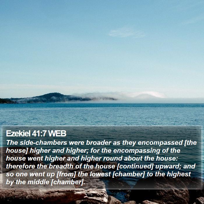 Ezekiel 41:7 WEB Bible Study