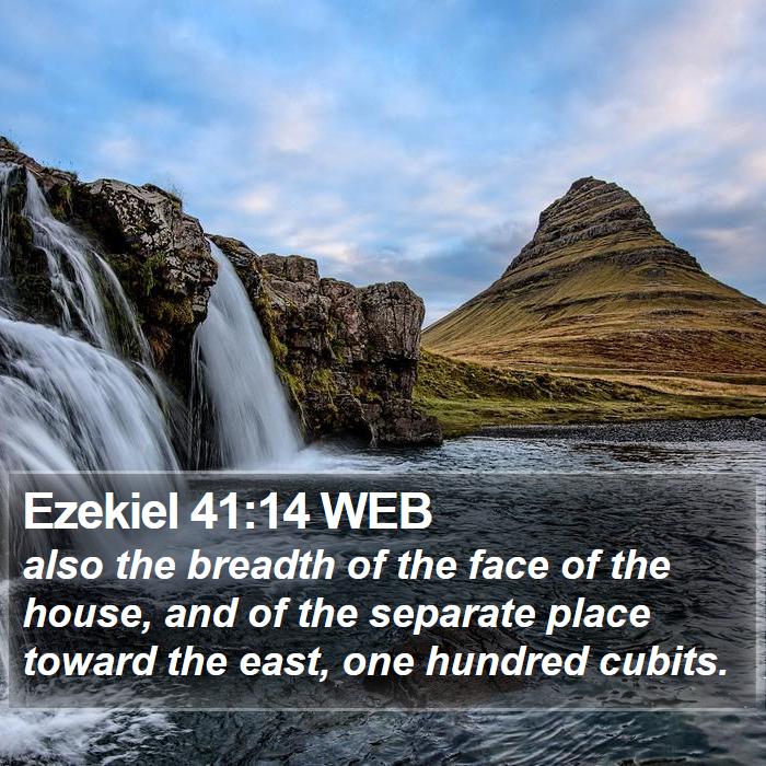 Ezekiel 41:14 WEB Bible Study