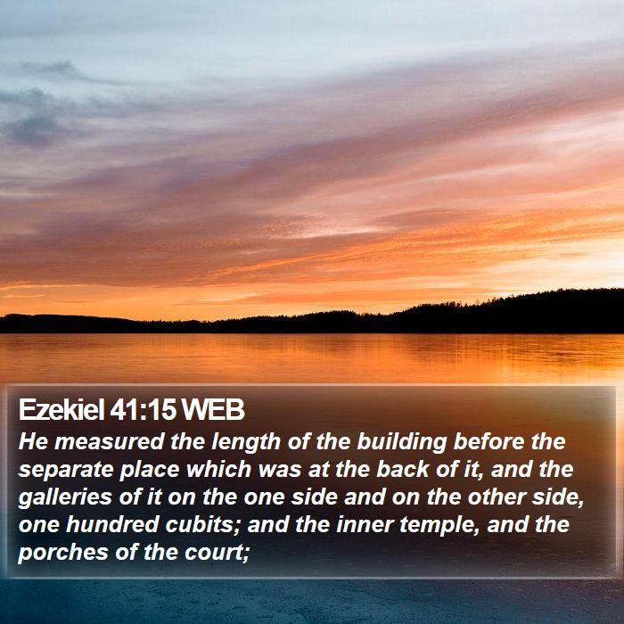 Ezekiel 41:15 WEB Bible Study