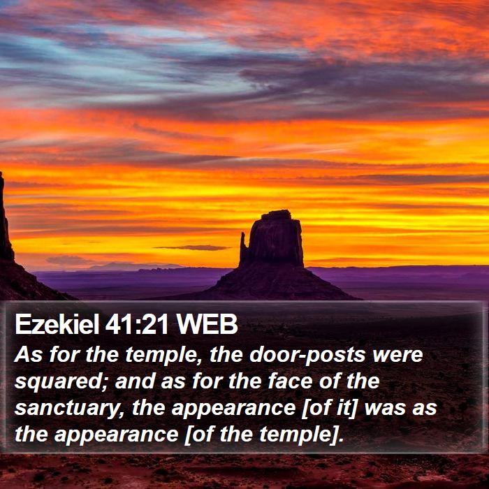 Ezekiel 41:21 WEB Bible Study