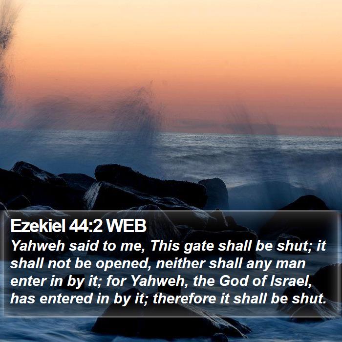 Ezekiel 44:2 WEB Bible Study