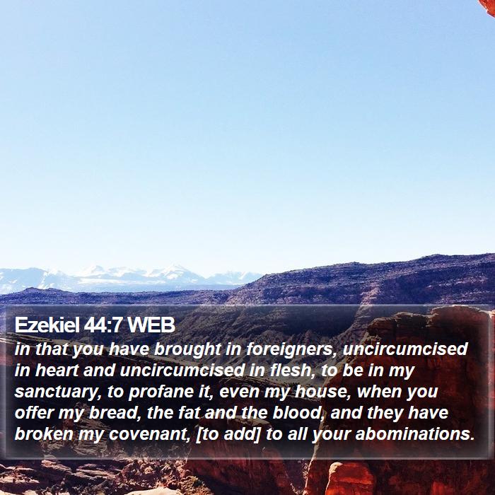 Ezekiel 44:7 WEB Bible Study