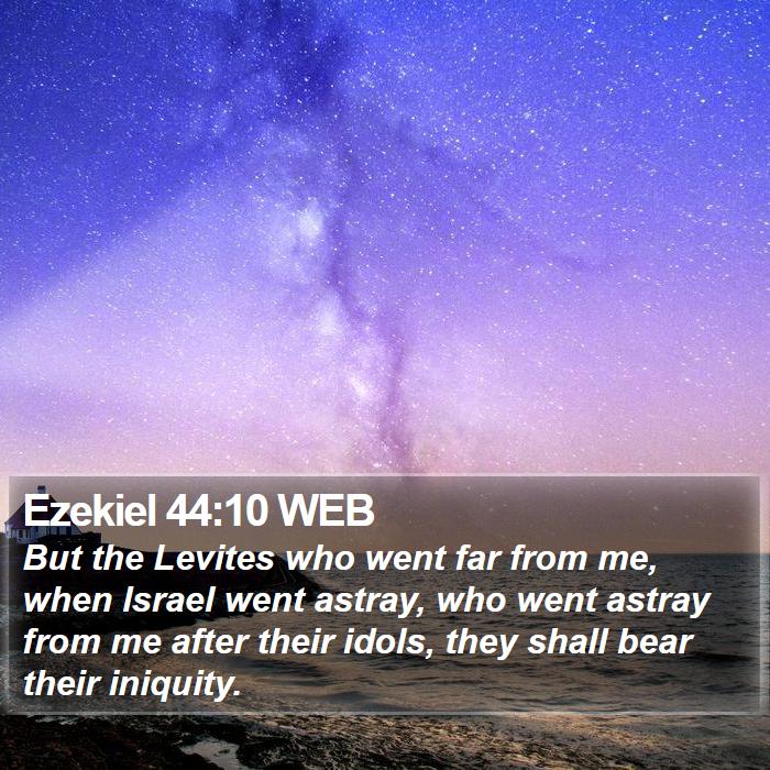 Ezekiel 44:10 WEB Bible Study