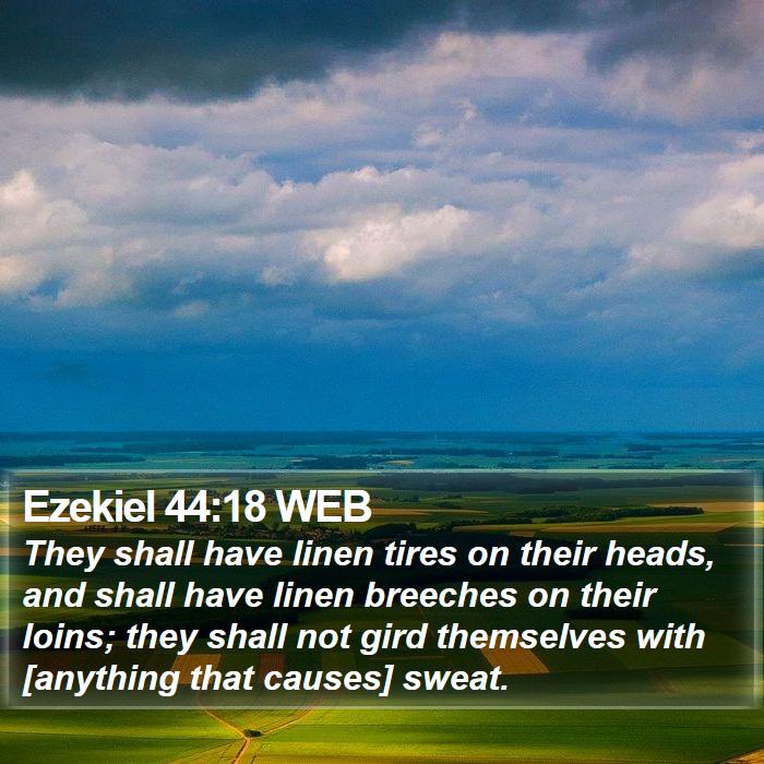 Ezekiel 44:18 WEB Bible Study