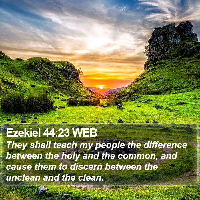 Ezekiel 44:23 WEB Bible Study