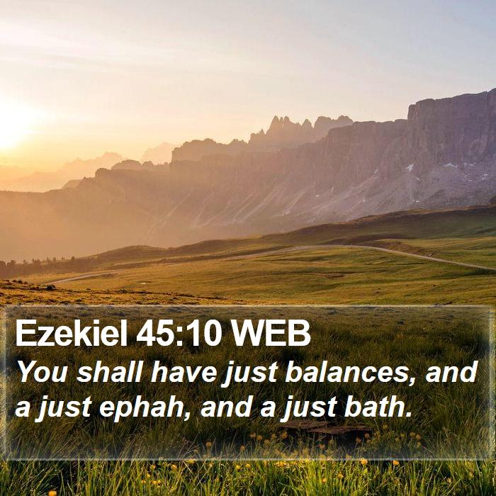 Ezekiel 45:10 WEB Bible Study