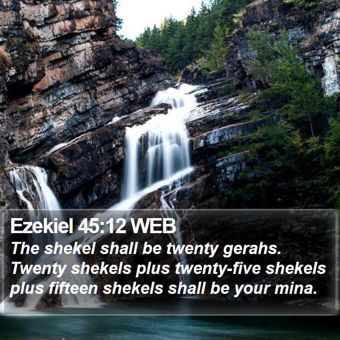 Ezekiel 45:12 WEB Bible Study