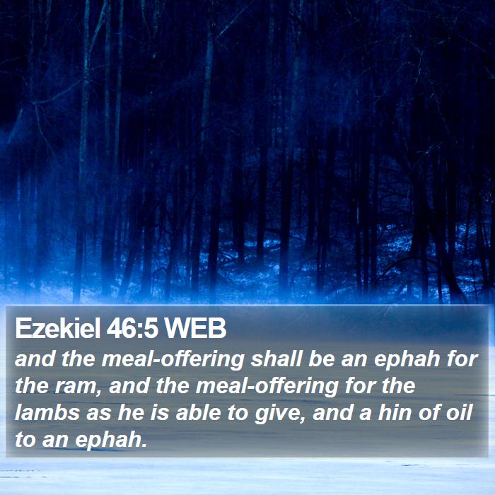 Ezekiel 46:5 WEB Bible Study