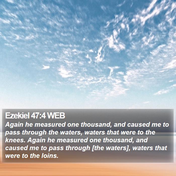 Ezekiel 47:4 WEB Bible Study