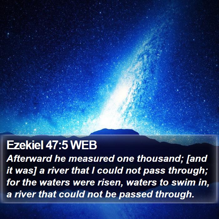 Ezekiel 47:5 WEB Bible Study