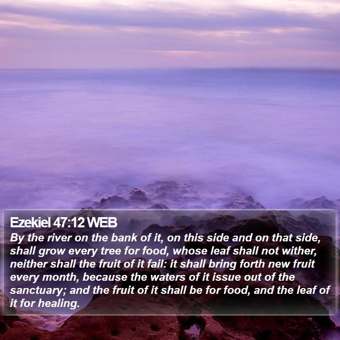 Ezekiel 47:12 WEB Bible Study