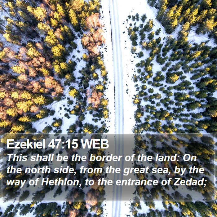 Ezekiel 47:15 WEB Bible Study