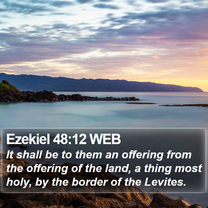 Ezekiel 48:12 WEB Bible Study