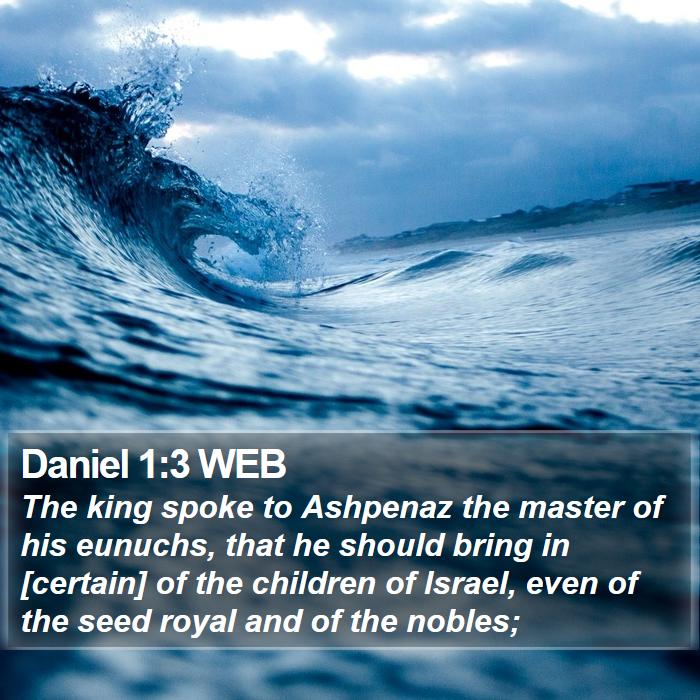 Daniel 1:3 WEB Bible Study