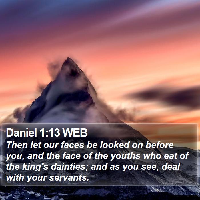 Daniel 1:13 WEB Bible Study