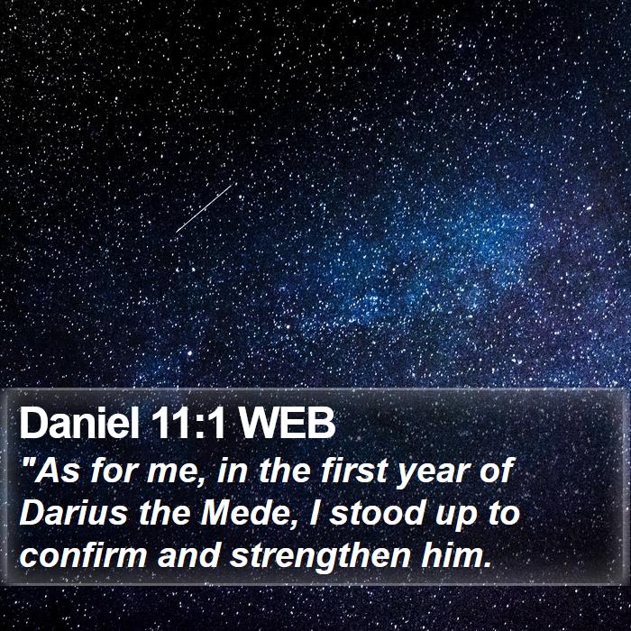 Daniel 11:1 WEB Bible Study