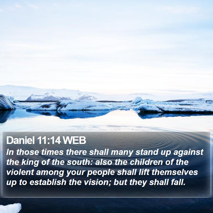 Daniel 11:14 WEB Bible Study