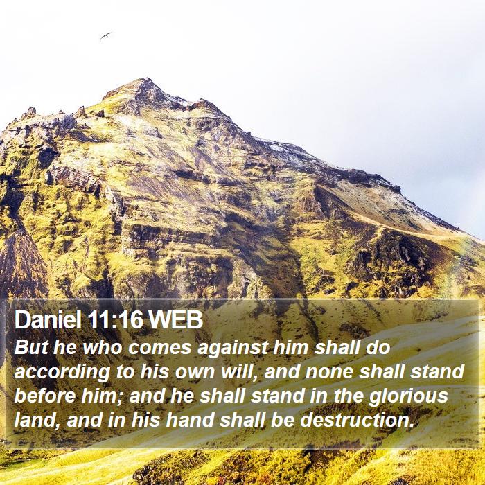 Daniel 11:16 WEB Bible Study