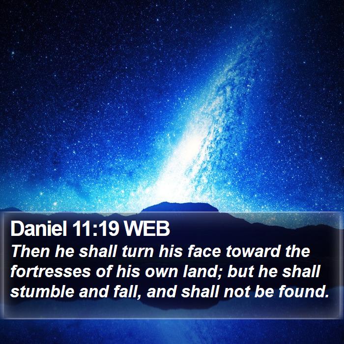 Daniel 11:19 WEB Bible Study