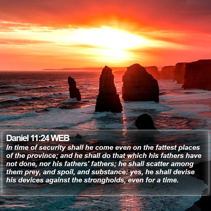 Daniel 11:24 WEB Bible Study