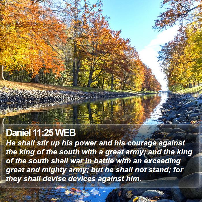 Daniel 11:25 WEB Bible Study