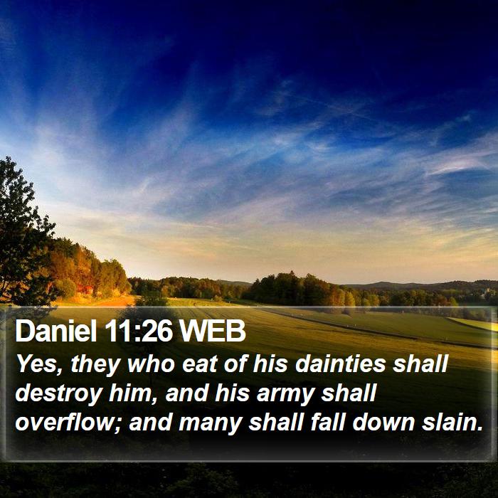 Daniel 11:26 WEB Bible Study