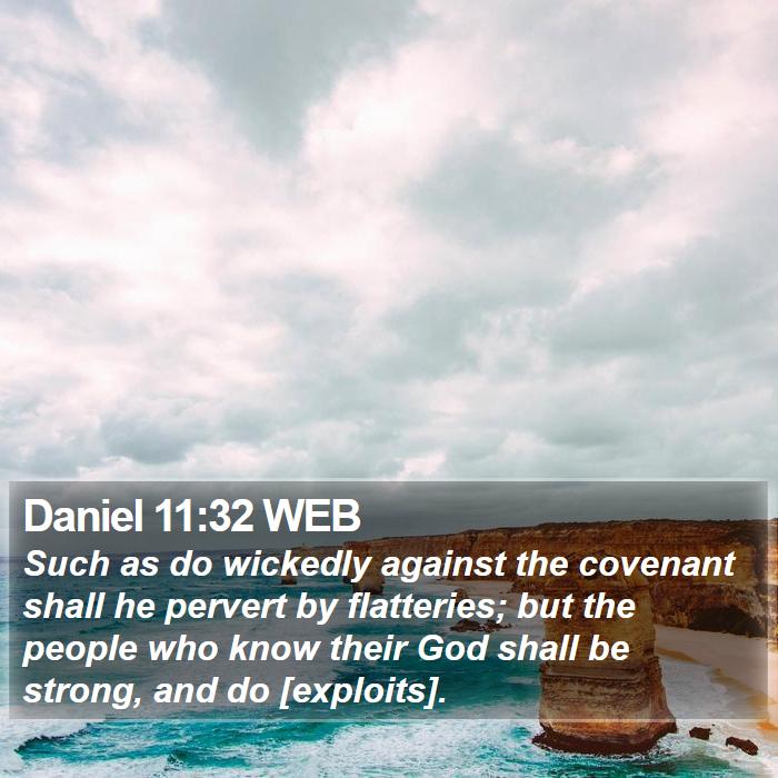 Daniel 11:32 WEB Bible Study