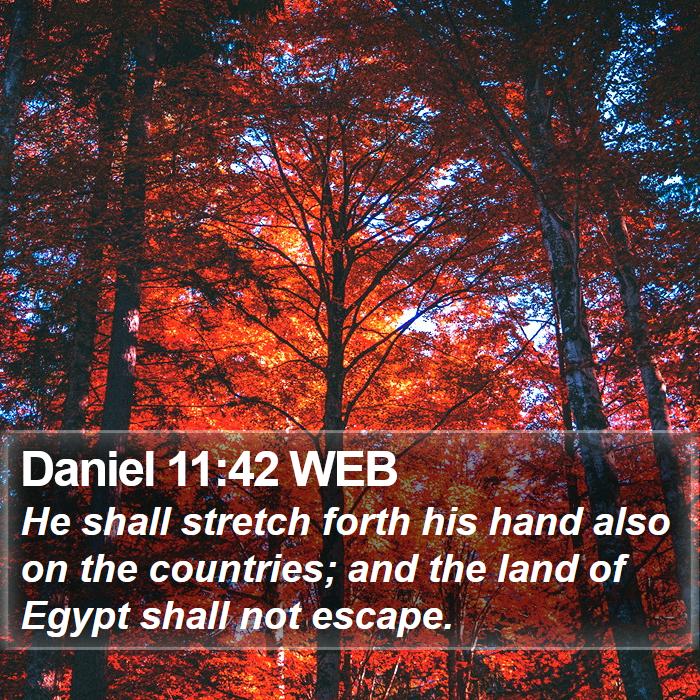 Daniel 11:42 WEB Bible Study